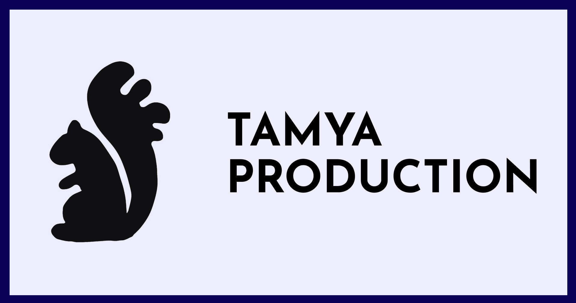 TAMYA PRODUCTION
