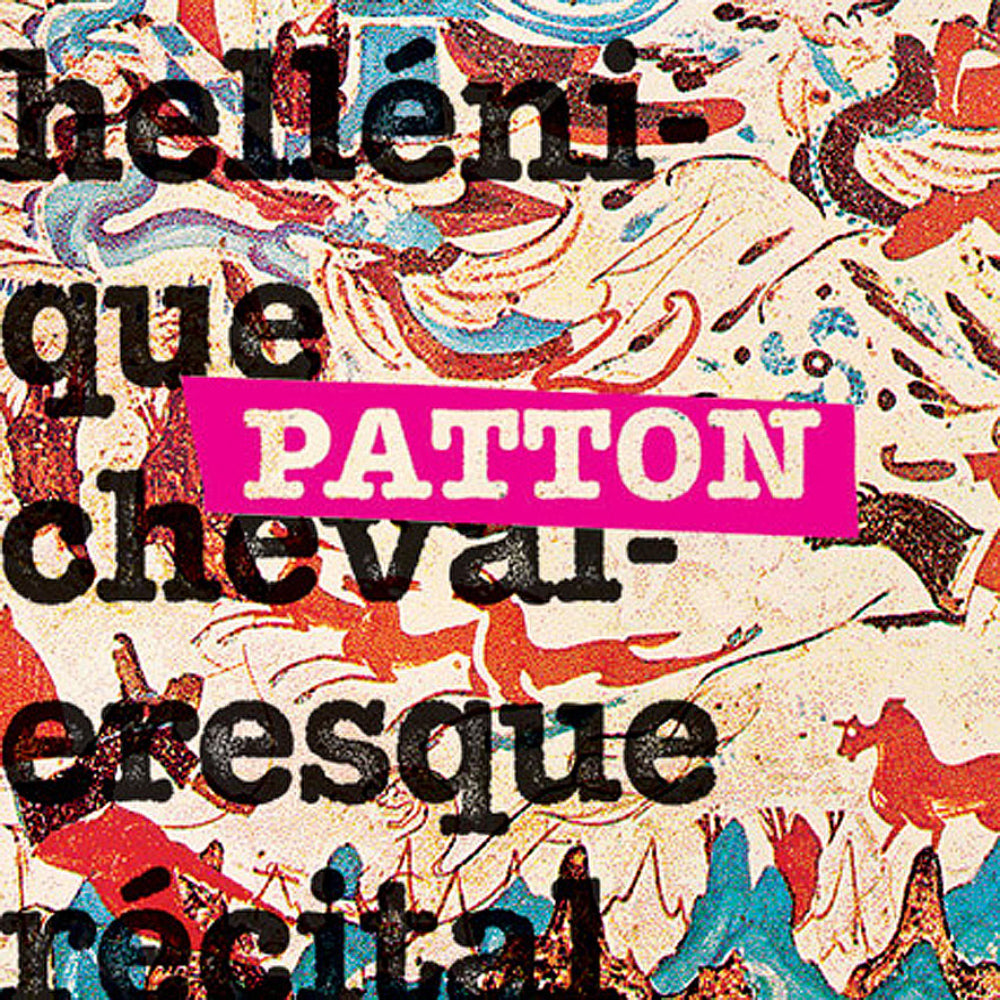 CD | Patton - Hellénique Chevaleresque Récital