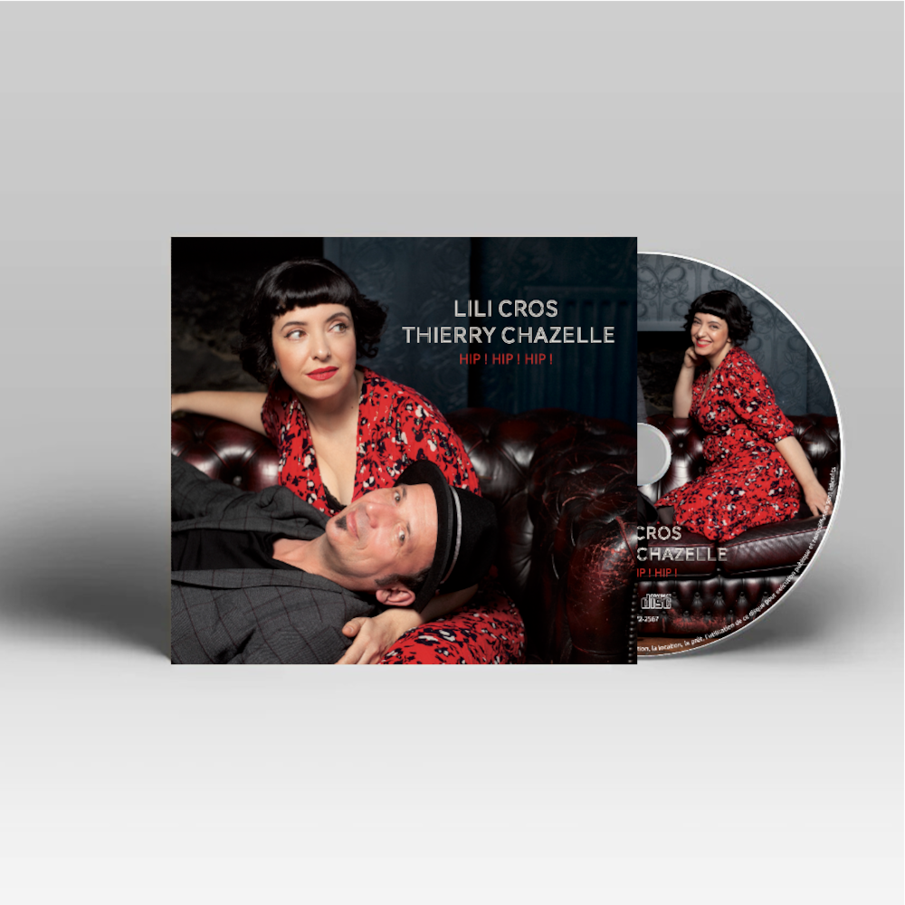 CD | Lili Cros & Thierry Chazelle | Hip ! Hip ! Hip !