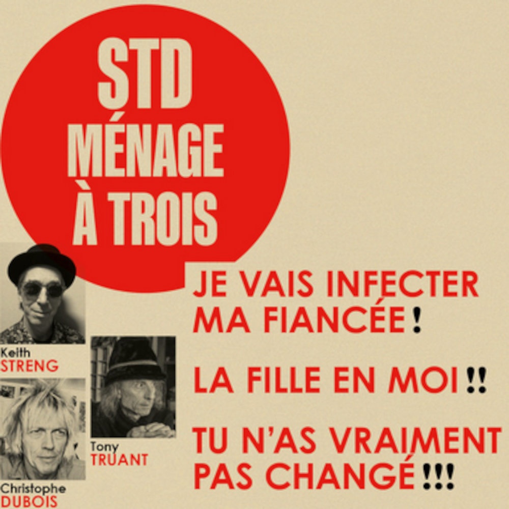 12”  | Ménage à Trois (Tony Truant ( Dogs /Wampas ) | Keith Streng ( Fleshtones ) & Christophe Dubois)