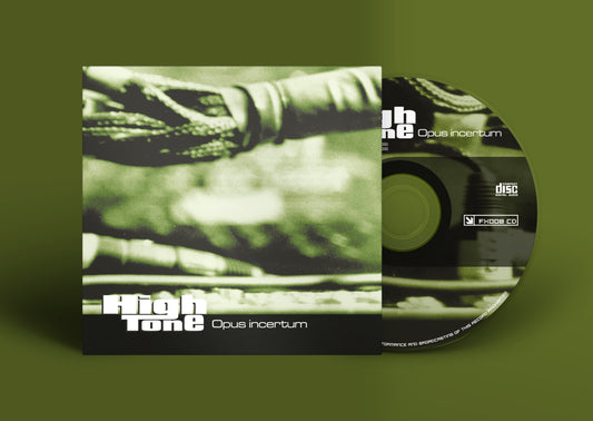 CD | High Tone - Opus Incertum