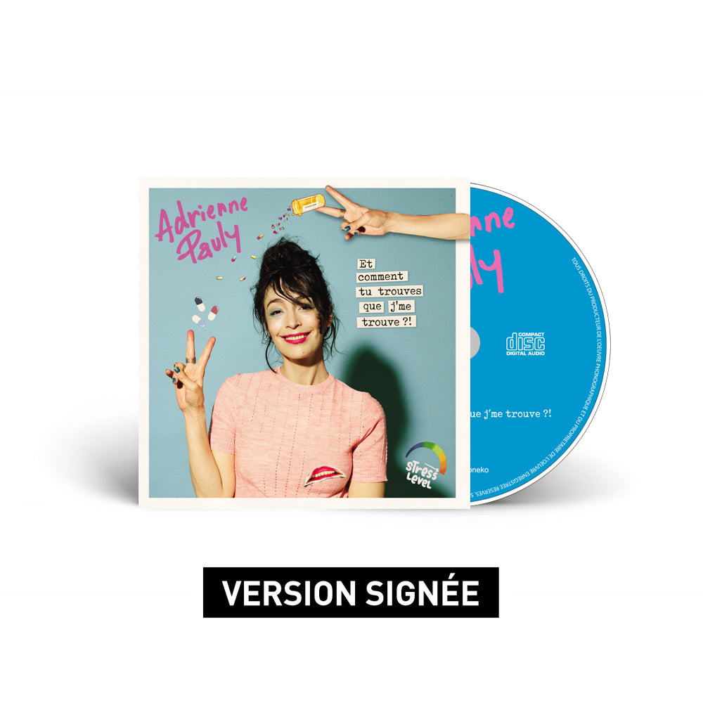 CD Signé I Adrienne Pauly | Et comment tu trouves que je me trouve ?!