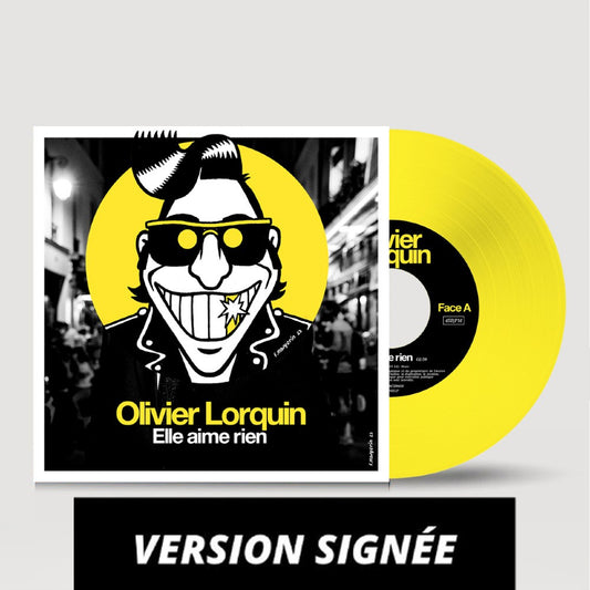 Vinyle 45 T | Olivier Lorquin : Elle aime Rien - Version signée