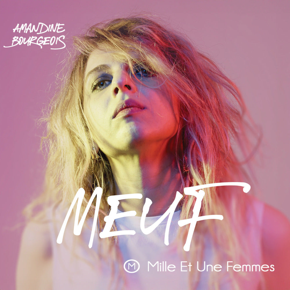CD | Amandine Bourgeois - MEUF (Mille Et Une Femmes) - Version signée