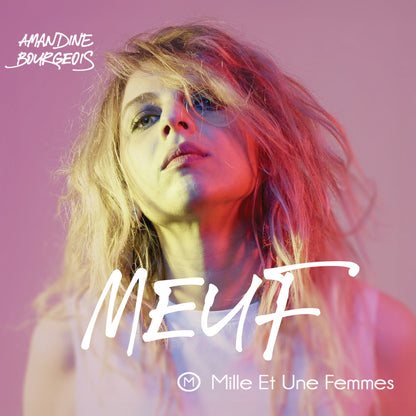 Amandine Bourgeois - MEUF (Mille Et Une Femmes) [CD Signé]