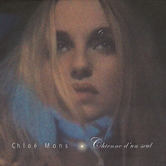 CD | Chloé Mons - Chienne d'un seul