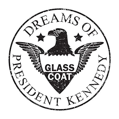 Vinyle | Glass Coat - Dreams Of President Kennedy