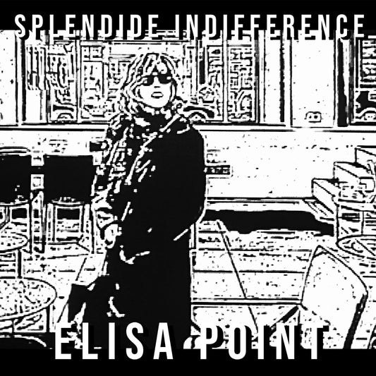 CD | Elisa Point - Splendide Indifference