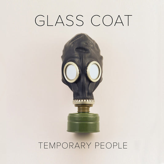 CD | Glass Coat - Temporary People