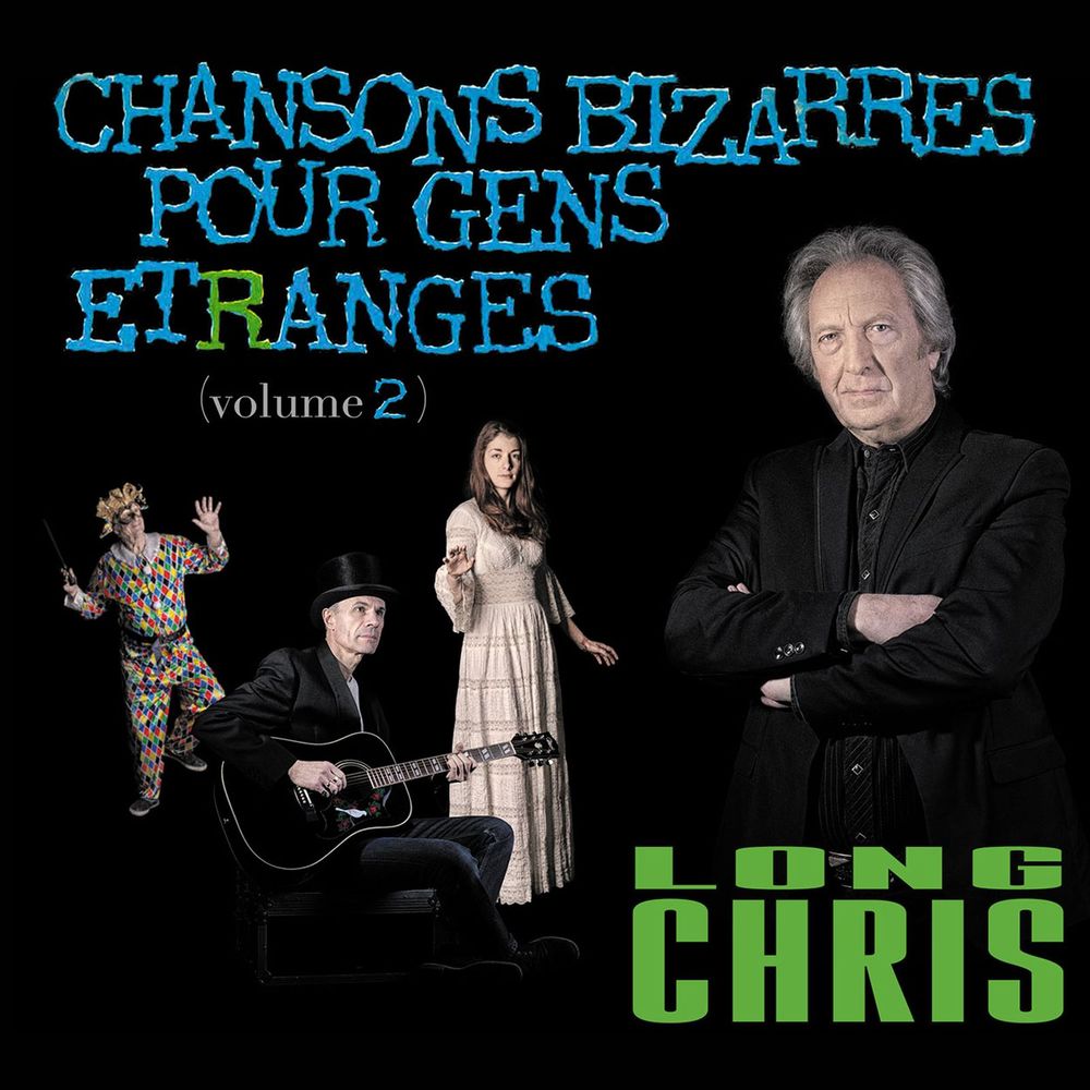 CD | Long Chris - Chansons bizarres pour gens étranges vol.2