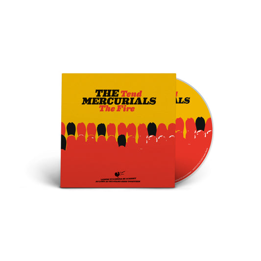 CD | The Mercurials - Tend The Fire