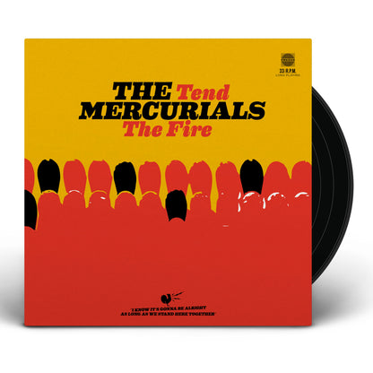 The Mercurials - Tend The Fire [Vinyle]