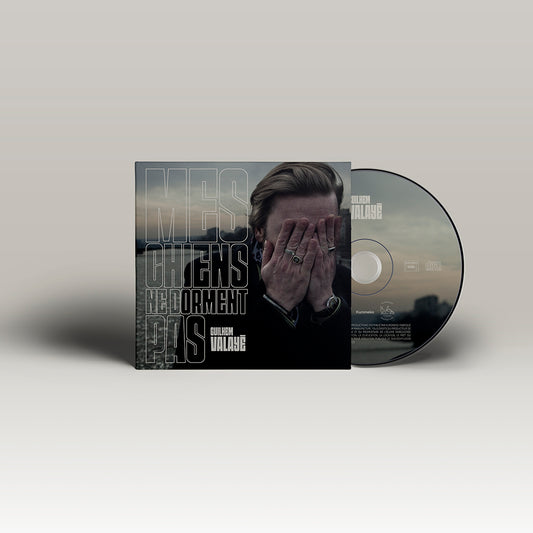CD I Guilhem Valayé - Mes Chiens Ne Dorment Pas