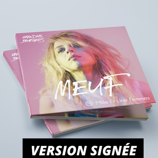 CD | Amandine Bourgeois - MEUF (Mille Et Une Femmes) - Version signée