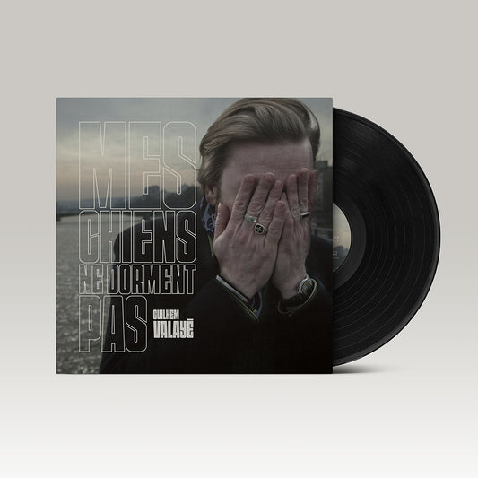 Vinyle I Guilhem Valayé - Mes Chiens Ne Dorment Pas