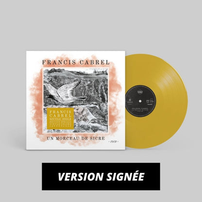 SIGNED VERSION 7" Vinyl [Special Limited Straw Yellow Vinyl Edition] | Francis Cabrel "Un Morceau de Sicre"