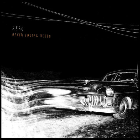 Zëro - Never Ending Rodeo [CD]