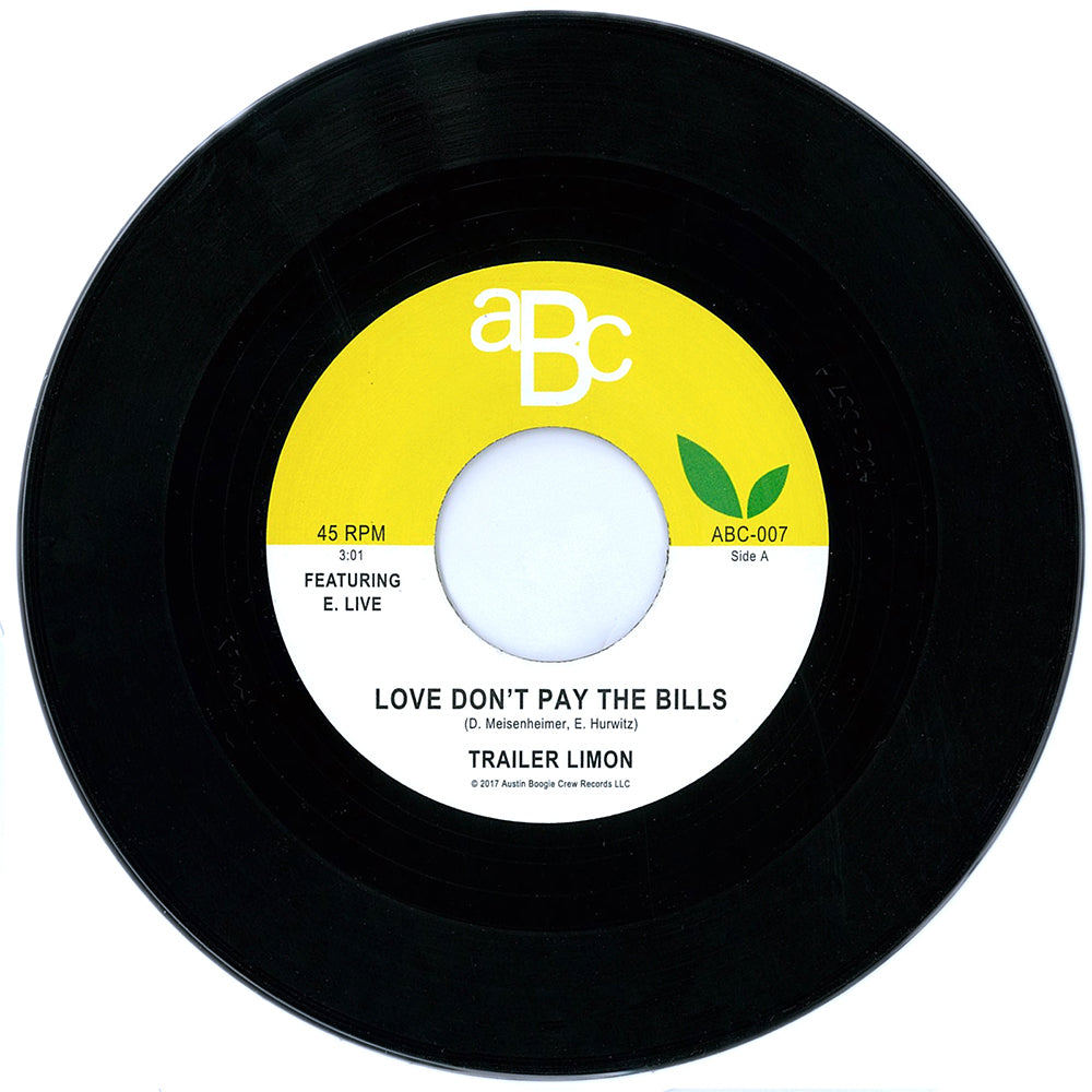 Vinyle | Trailer Limon -  Love Don't Pay The Bills