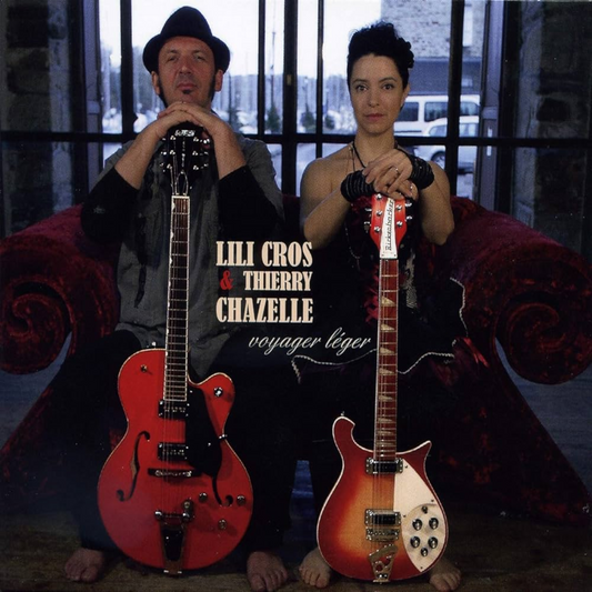 CD |  Lili Cros & Thierry Chazelle | Voyager Léger | Exclusivité Kuroneko