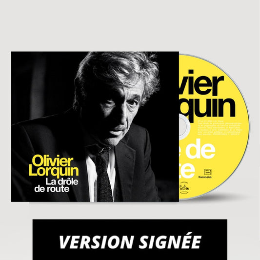 CD | Olivier Lorquin : La drôle de route - Version signée