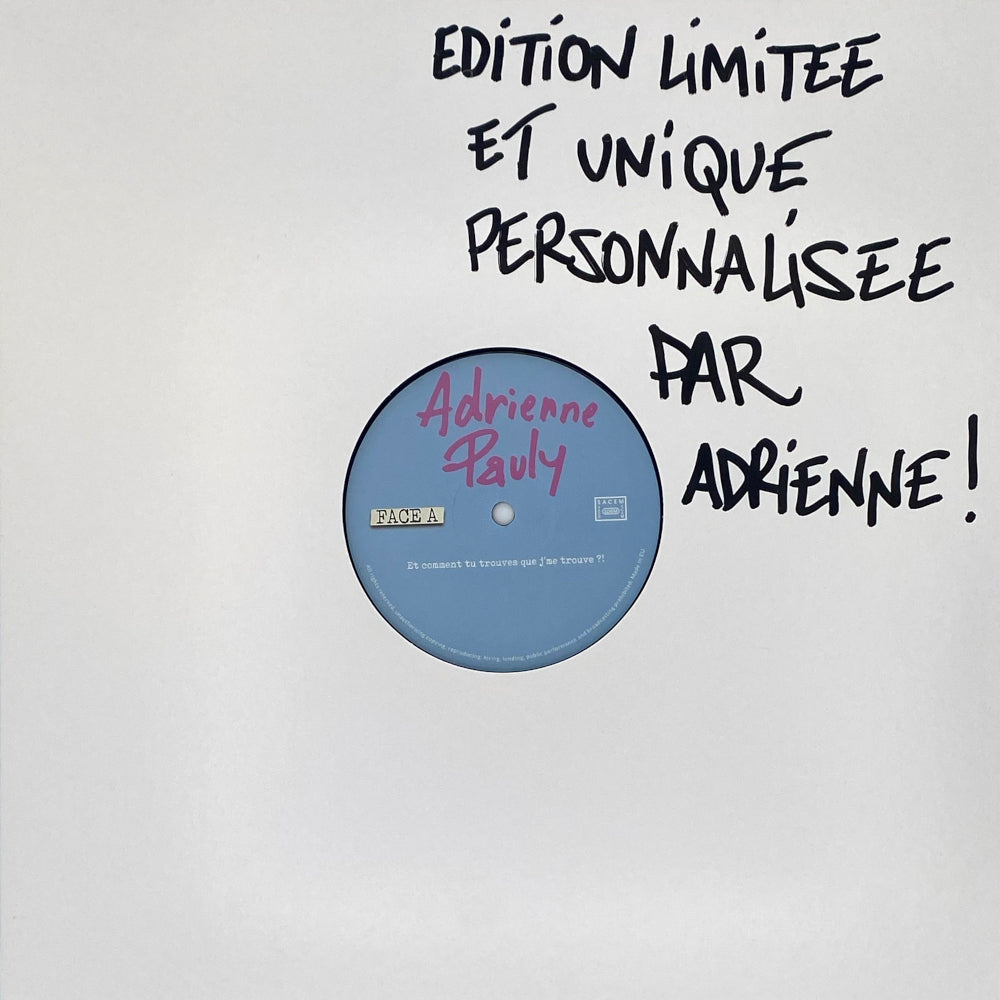 Vinyle Edition Limitée (50 Copies) Illustrée par l'artiste I Adrienne Pauly | Et comment tu trouves que je me trouve ?!