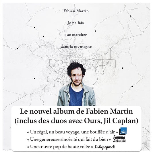 CD | Fabien Martin "Je ne fais que marcher dans la montagne"
