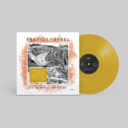 Vinyle 45 T [Edition Limitée Spéciale Vinyle jaune paille] | Francis Cabrel "Un Morceau de Sicre"