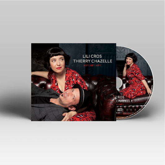 CD |  Lili Cros & Thierry Chazelle | Hip ! Hip ! Hip !