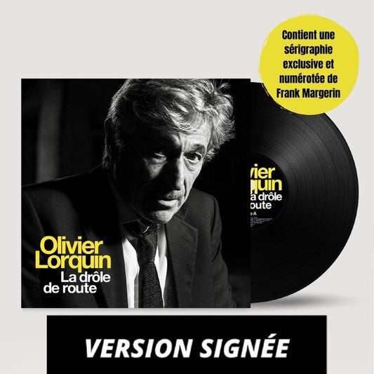 Vinyle | Olivier Lorquin : La drôle de route - Version signée + Sérigraphie Frank Margerin