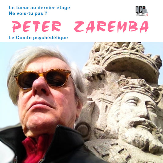 7''| Peter Zaremba (from Fleshtones) | Le Comte psychédélique